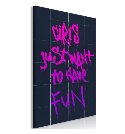 Canvas Print - Girls Just Want to Have Fun (1 Part) Vertical