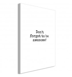 Quadro - Dont Forget to Be Awesome! (1 Part) Vertical