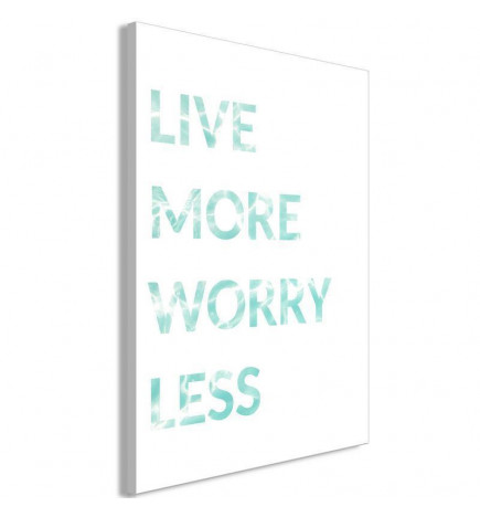 Canvas Print - Live More Worry Less (1 Part) Vertical