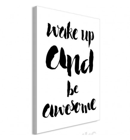 Seinapilt - Wake up and Be Awesome (1 Part) Vertical