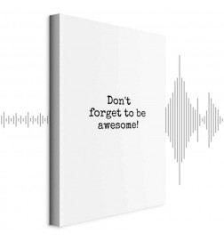 Cuadro - Dont Forget to Be Awesome! (1 Part) Vertical