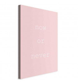 Quadro - Now or Never (1 Part) Vertical