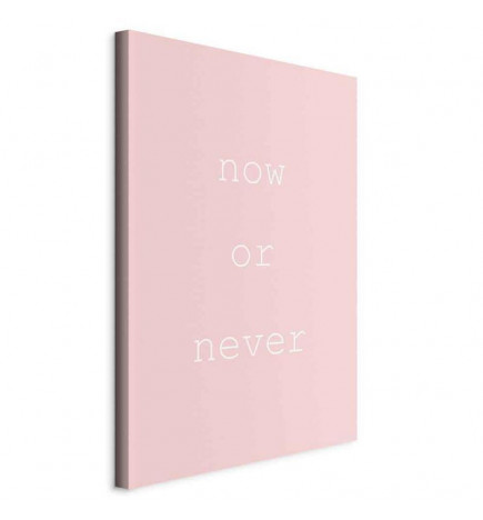Canvas Print - Now or Never (1 Part) Vertical