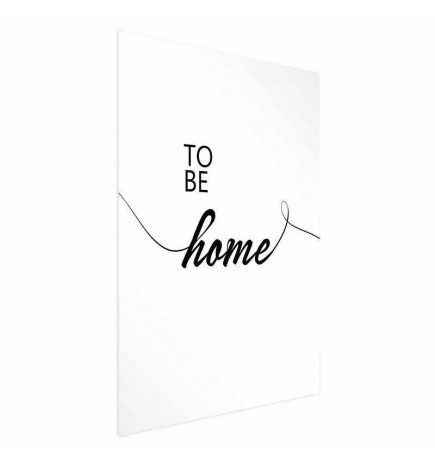 Plakat - To Be Home