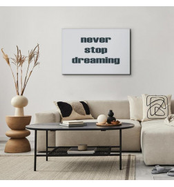 Schilderij - Never Stop Dreaming (1 Part) Wide