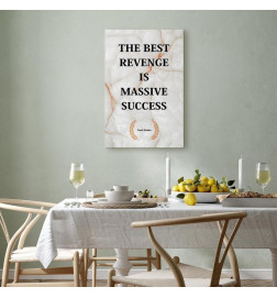 Schilderij - The Best Revenge Is Massive Success (1 Part) Vertical