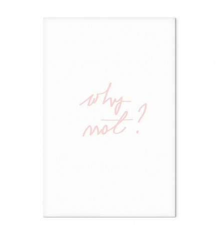 Schilderij - Why Not? (1 Part) Vertical