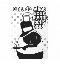 Plakatas - Only Do What Your Heart Tells You