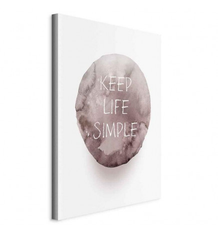 Schilderij - Keep Life Simple (1 Part) Vertical