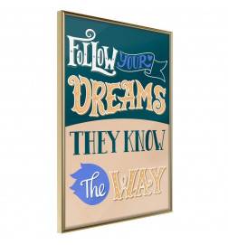 Plakat za sanjače - sledite svojim sanjam in vodile vas bodo