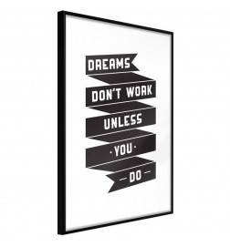 38,00 €Poster et affiche - Dreams Don't Come True on Their Own II