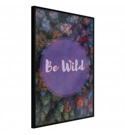 Poster et affiche - Find Wildness in Yourself