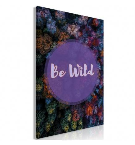 61,90 € Wandbild - Be Wild (1 Part) Vertical