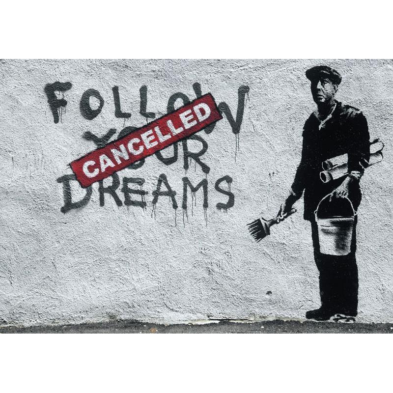 34,00 € Fototapeta - Dreams Cancelled (Banksy)
