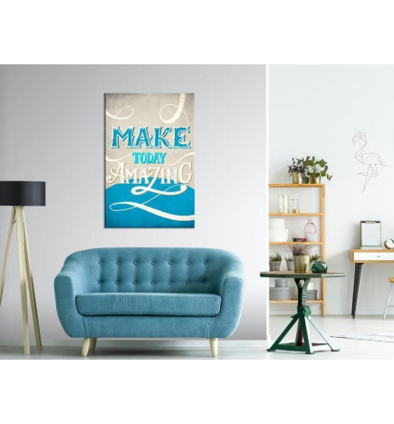 61,90 € Canvas Print - Make Today Amazing (1 Part) Vertical
