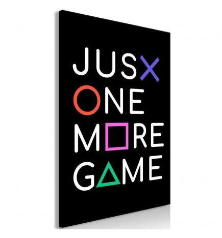 Canvas Print - Just One More Game (1 Part) Vertical